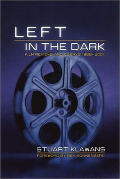 portada Left in the Dark: Film Reviews and Essays 1988-2001 (en Inglés)