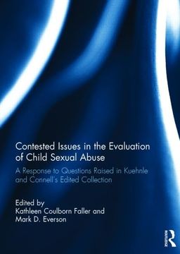 portada Contested Issues in the Evaluation of Child Sexual Abuse: A Response to Questions Raised in Kuehnle and Connell's Edited Volume (en Inglés)