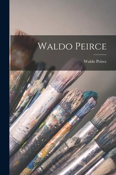 portada Waldo Peirce (en Inglés)