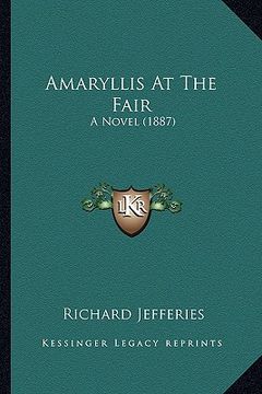 portada amaryllis at the fair: a novel (1887) (en Inglés)