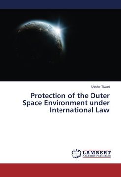 portada Protection of the Outer Space Environment under International Law