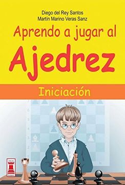 portada Aprendo a Jugar Al Ajedrez: Iniciación (in Spanish)