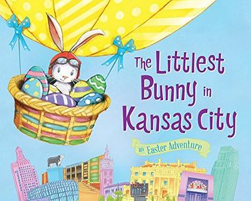 portada The Littlest Bunny in Kansas City: An Easter Adventure (en Inglés)