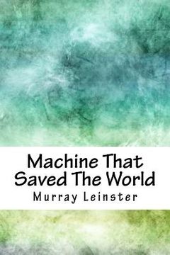 portada Machine That Saved the World