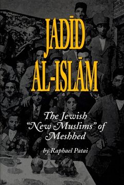 portada Jadid Al-Islam: The Jewish New Muslims of Meshhed (en Inglés)