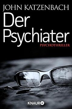portada Der Psychiater. Psychothriller. Aus dem Amerikanischen von Anke und Eberhard Kreutzer. Originaltitel: The Dead Student. - (=Knaur 51542). (in German)