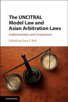 portada The Uncitral Model law and Asian Arbitration Laws (in English)