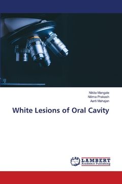 portada White Lesions of Oral Cavity (en Inglés)