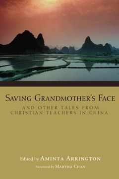 portada Saving Grandmother's Face: And Other Tales From Christian Teachers in China 