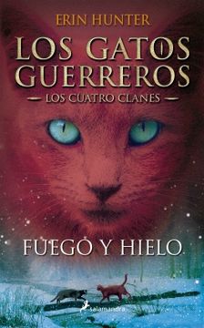portada Fuego y Hielo (Los Gatos Guerreros | los Cuatro Clanes 2)