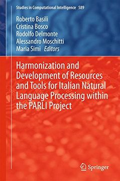 portada Harmonization and Development of Resources and Tools for Italian Natural Language Processing within the PARLI Project (Studies in Computational Intelligence)