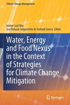 portada Water, Energy and Food Nexus in the Context of Strategies for Climate Change Mitigation (in English)