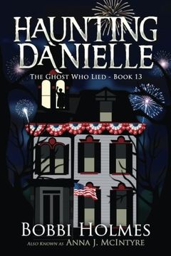 portada The Ghost Who Lied (Haunting Danielle) (Volume 13) (en Inglés)