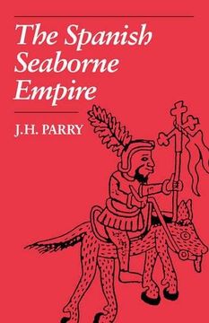 portada The Spanish Seaborne Empire (en Inglés)