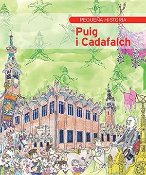 portada Pequeña historia de Puig i Cadafalch (Pequeñas historias)