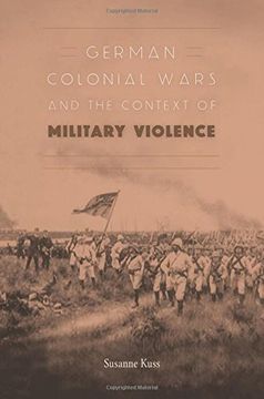 portada German Colonial Wars and the Context of Military Violence