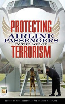 portada Protecting Airline Passengers in the age of Terrorism (Praeger Security International) (libro en Inglés)