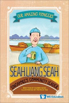 portada Seah Liang Seah: Singapore's Community Leader (en Inglés)