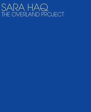 portada Sara Haq, the Overland Project