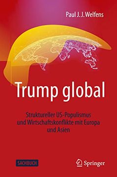 portada Trump Global: Struktureller Us-Populismus und Wirtschaftskonflikte mit Europa und Asien (en Alemán)
