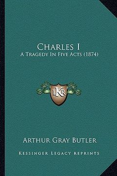portada charles i: a tragedy in five acts (1874) (en Inglés)