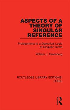 portada Aspects of a Theory of Singular Reference (Routledge Library Editions: Logic) 