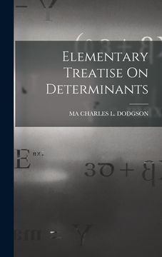 portada Elementary Treatise On Determinants (en Inglés)