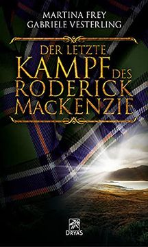portada Der Letzte Kampf des Roderick Mackenzie: Historischer Roman Über den Kampf um die Unabhängigkeit Schottlands (en Alemán)