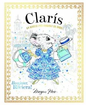 portada Claris la Rateta mes Elegant de Paris: Bonjour, Riviera! (in Catalá)