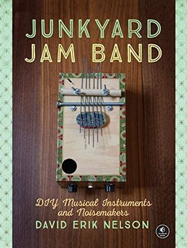 portada Junkyard jam Band: Diy Musical Instruments and Noisemakers (en Inglés)