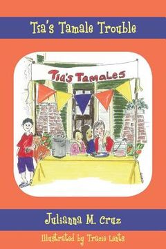 portada Tia's Tamale Trouble (en Inglés)