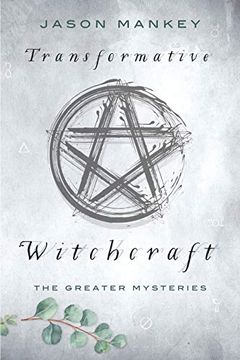 portada Transformative Witchcraft: The Greater Mysteries (en Inglés)