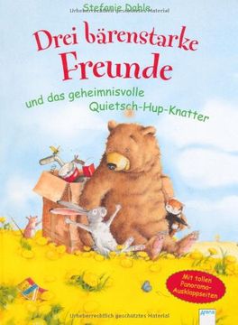 portada Drei bärenstarke Freunde und das geheimnisvolle Quietsch-Hup-Knatter (en Alemán)