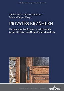 portada Privates Erzaehlen: Formen und Funktionen von Privatheit in der Literatur des 18. Bis 21. Jahrhunderts 