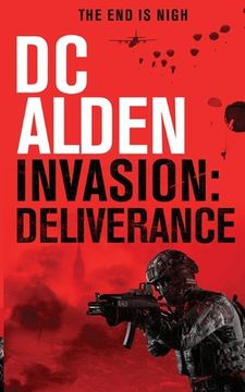 portada Invasion Deliverance: A Military Action Technothriller (en Inglés)
