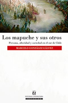 portada Los Mapuche Y Sus Otros (in Spanish)