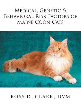 portada Medical, Genetic & Behavioral Risk Factors of Maine Coon Cats (en Inglés)