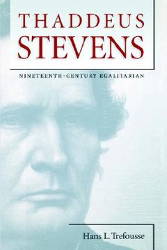 portada thaddeus stevens: nineteenth-century egalitarian (en Inglés)