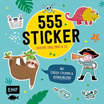 portada 555 Sticker Faultier, Dino, Pirat und co. Mit Coolen Stickern und Ausmalbildern (en Alemán)