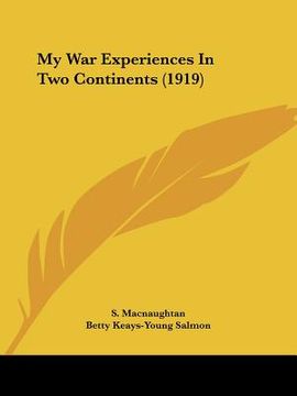 portada my war experiences in two continents (1919) (en Inglés)