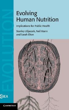 portada Evolving Human Nutrition: Implications for Public Health (Cambridge Studies in Biological and Evolutionary Anthropology) (en Inglés)