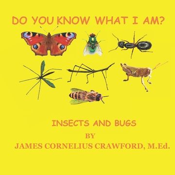 portada Do You Know What I Am?: Insects and Bugs