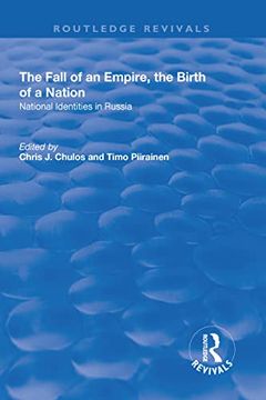 portada The Fall of an Empire, the Birth of a Nation: National Identities in Russia (en Inglés)