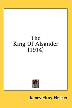 portada the king of alsander (1914) (en Inglés)