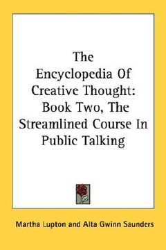 portada the encyclopedia of creative thought: book two, the streamlined course in public talking (in English)