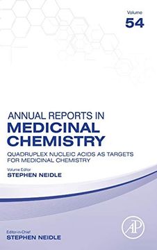 portada Quadruplex Nucleic Acids as Targets for Medicinal Chemistry: Volume 54 (Annual Reports in Medicinal Chemistry, Volume 54) (en Inglés)
