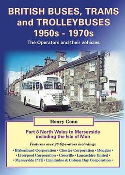 portada british buses, trams and trolleybuses 1950s-1970s (en Inglés)