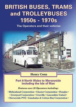 british buses, trams and trolleybuses 1950s-1970s (en Inglés)