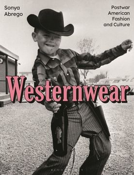portada Westernwear: Postwar American Fashion and Culture (en Inglés)