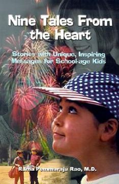 portada nine tales from the heart: stories with unique, inspiring messages for school-age kids (en Inglés)